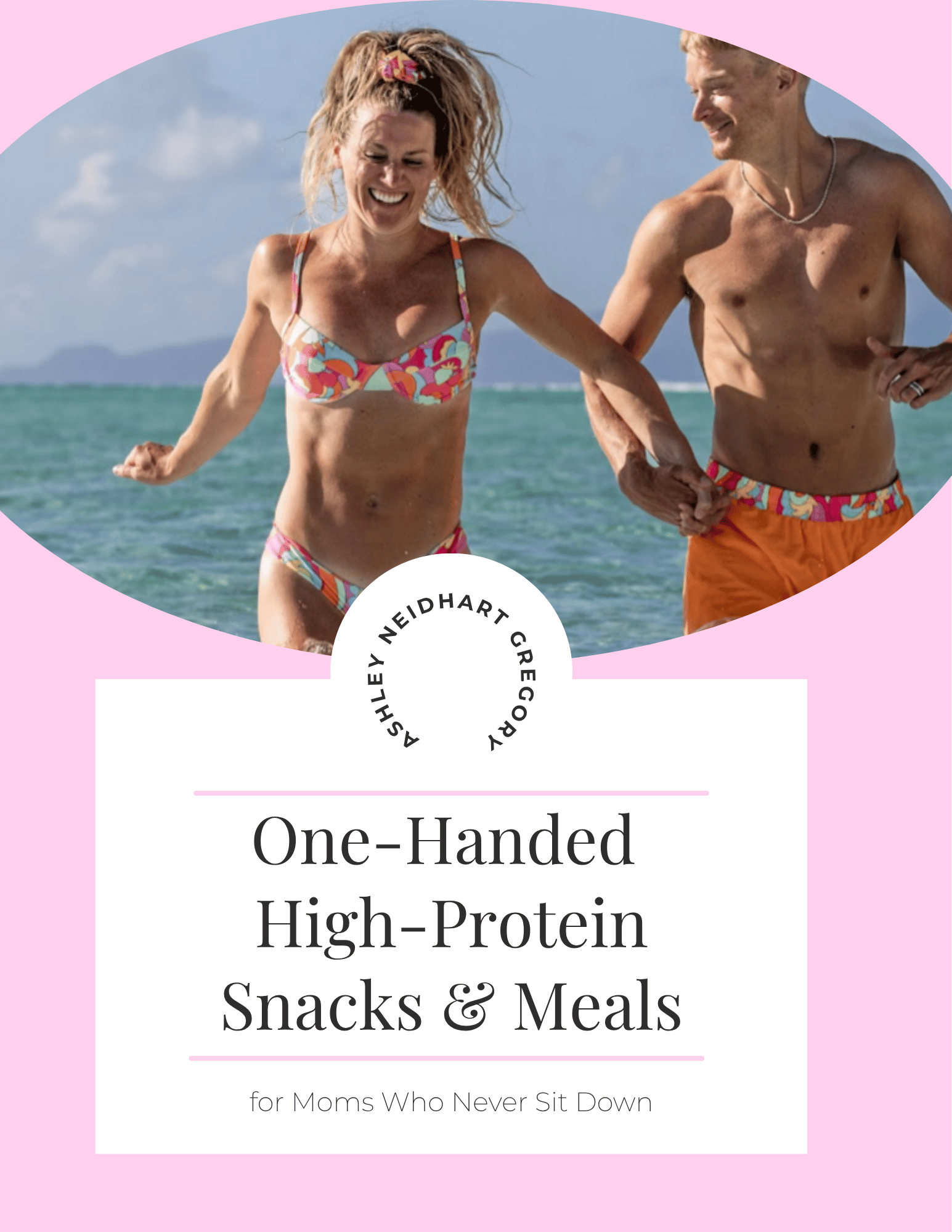 One-Handed High-Protein Meals & Snacks | Free Guide