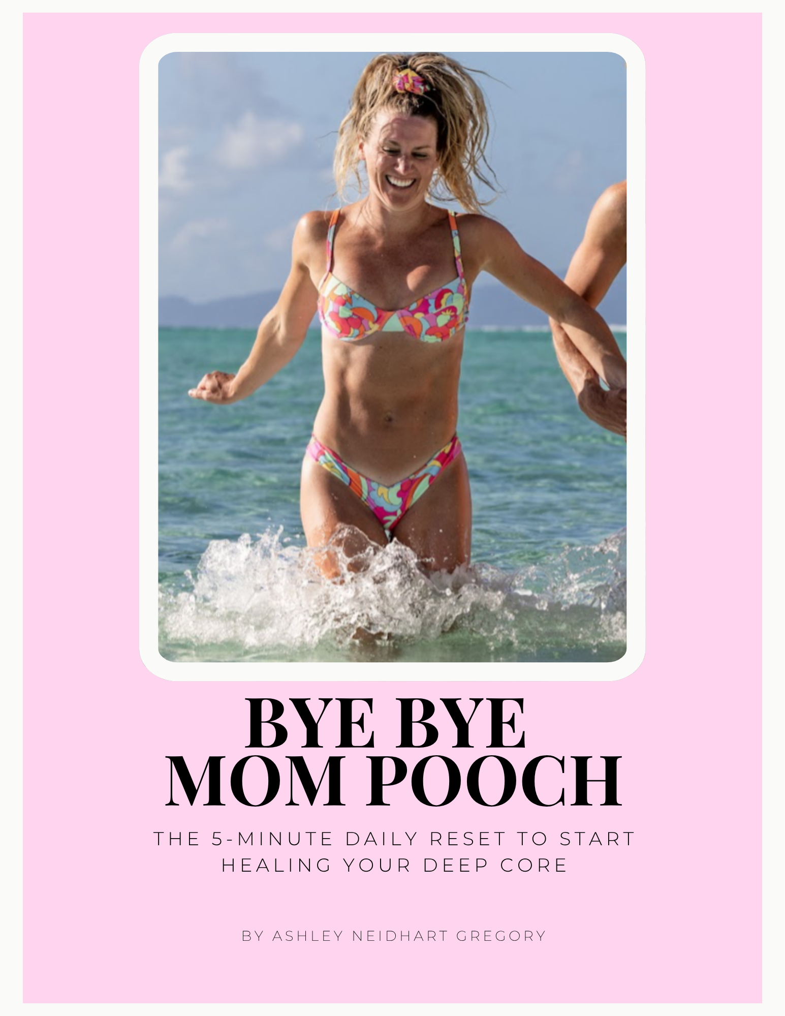 Bye Bye Mom Pooch: The 5-Minute Daily Reset